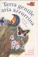 Copertina  Terra gentile aria azzurina : [poesia italiana]