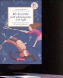 Copertina  100 risposte sull'educazione dei figli : i migliori pareri degli esperti del sito www.educare.it