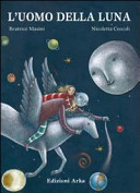 Copertina  L'uomo della luna : un racconto