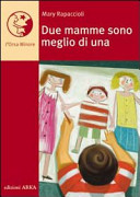 Copertina  Due mamme sono meglio di una