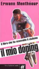 Copertina  Il mio doping : il libro che ha sconvolto il ciclismo