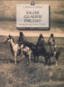 Copertina  Sai che gli alberi parlano? : la saggezza degli Indiani d'America