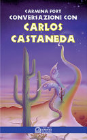 Copertina  Conversazioni con Carlos Castaneda : una testimonianza esclusiva