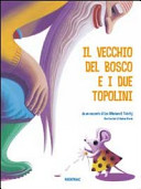 Copertina  Il vecchio del bosco e i due topolini