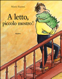 Copertina  A letto, piccolo mostro!