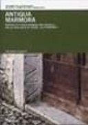 Copertina  Antiqua marmora : reperti di epoca romana nei castelli della Provincia di Udine : un itinerario