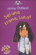 Copertina  Sei una frana, Lucy!