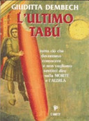 Copertina  L'ultimo tabù : tutto ciò che dovremmo conoscere e non vogliamo sentirci dire sulla morte e l'aldilà