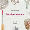 copertina Suoni per giocare [Audioregistrazione] : giochiamo con il CD