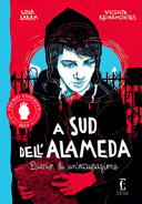 copertina A sud dell'Alameda : diario di un'occupazione