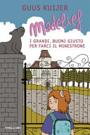 Copertina  Madelief : i grandi, buoni giusto per farci il minestrone