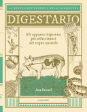 Copertina  Digestario : gli apparati digerenti più affascinanti del regno animale