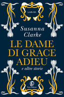 Copertina  Le dame di Grace Adieu : e altre storie