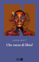 copertina Che razza di libro! : o La storia, basata sui fatti e in completa buona fede, di un ragazzo matto, autenticamente americano, dai grandi sogni e dalla sorte avversa