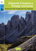 Copertina  Dolomiti Friulane e Prealpi Carniche : 35 escursioni sulle montagne del Friuli occidentale