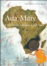 copertina Ada Maty [Audioregistrazione] : una storia cantata a più voci